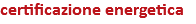 certificazione energetica